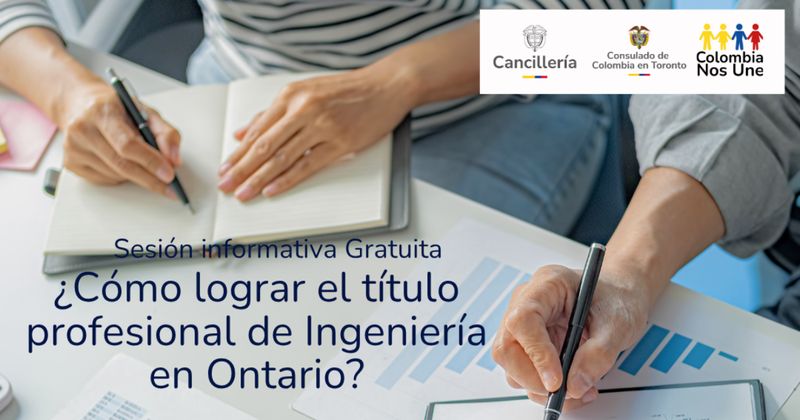 Sesión informativa: Cómo lograr el título profesional de Ingeniería en Ontario